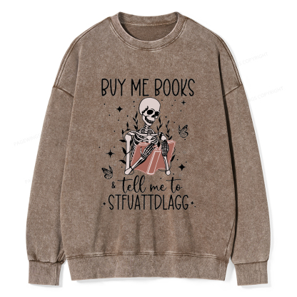 Pagewings Buy Me Books And Tell Me Unisex Washed Sweatshirt