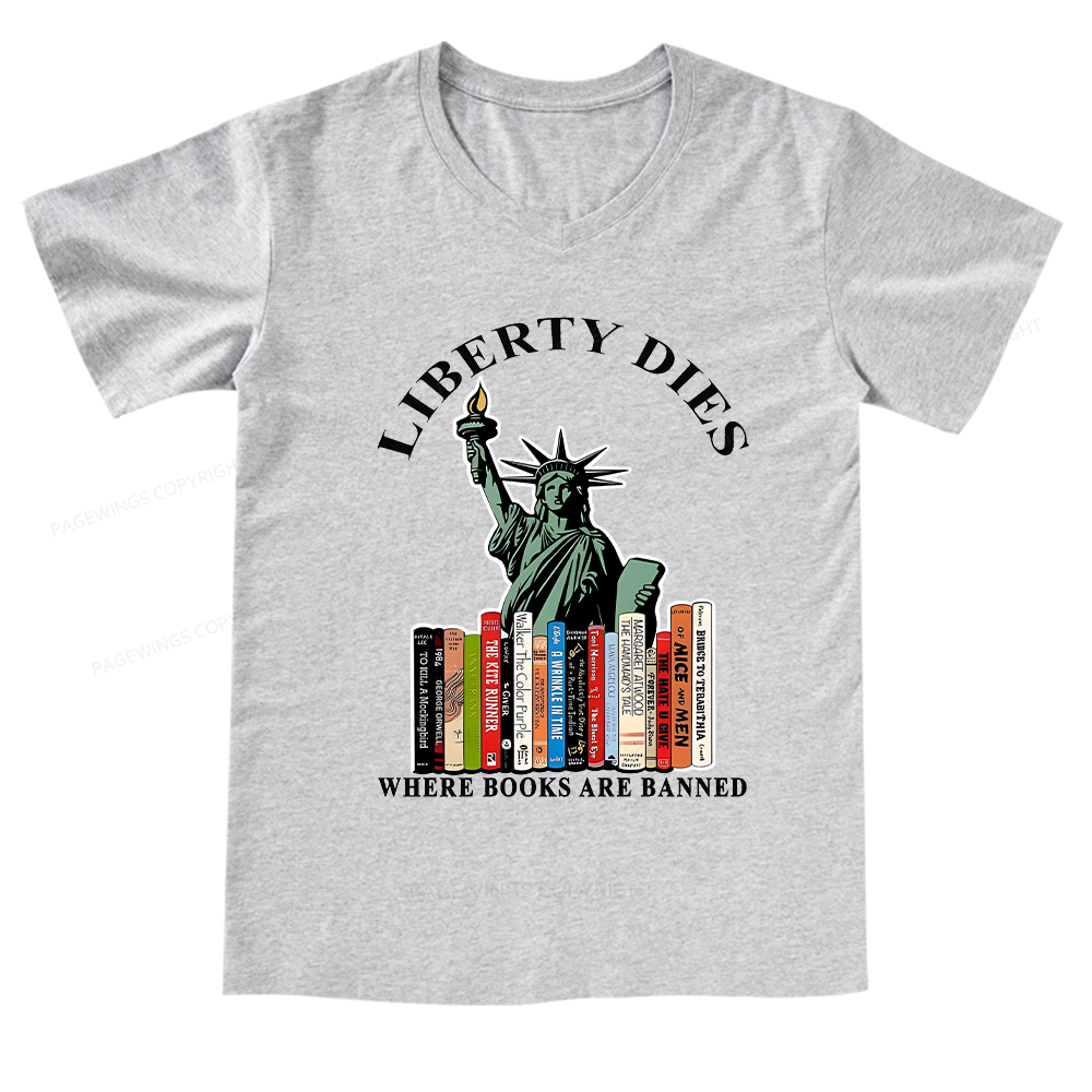 Pagewings Liberty Dies Where Books Are Banned V-neck T-shirt