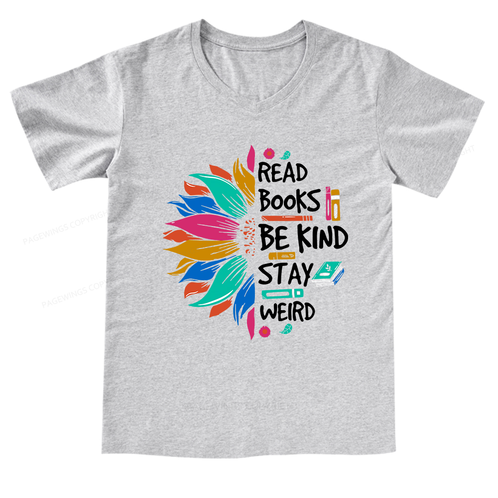 Pagewings Read Books Be Kind Stay Weird on Backpack V-neck T-shirt