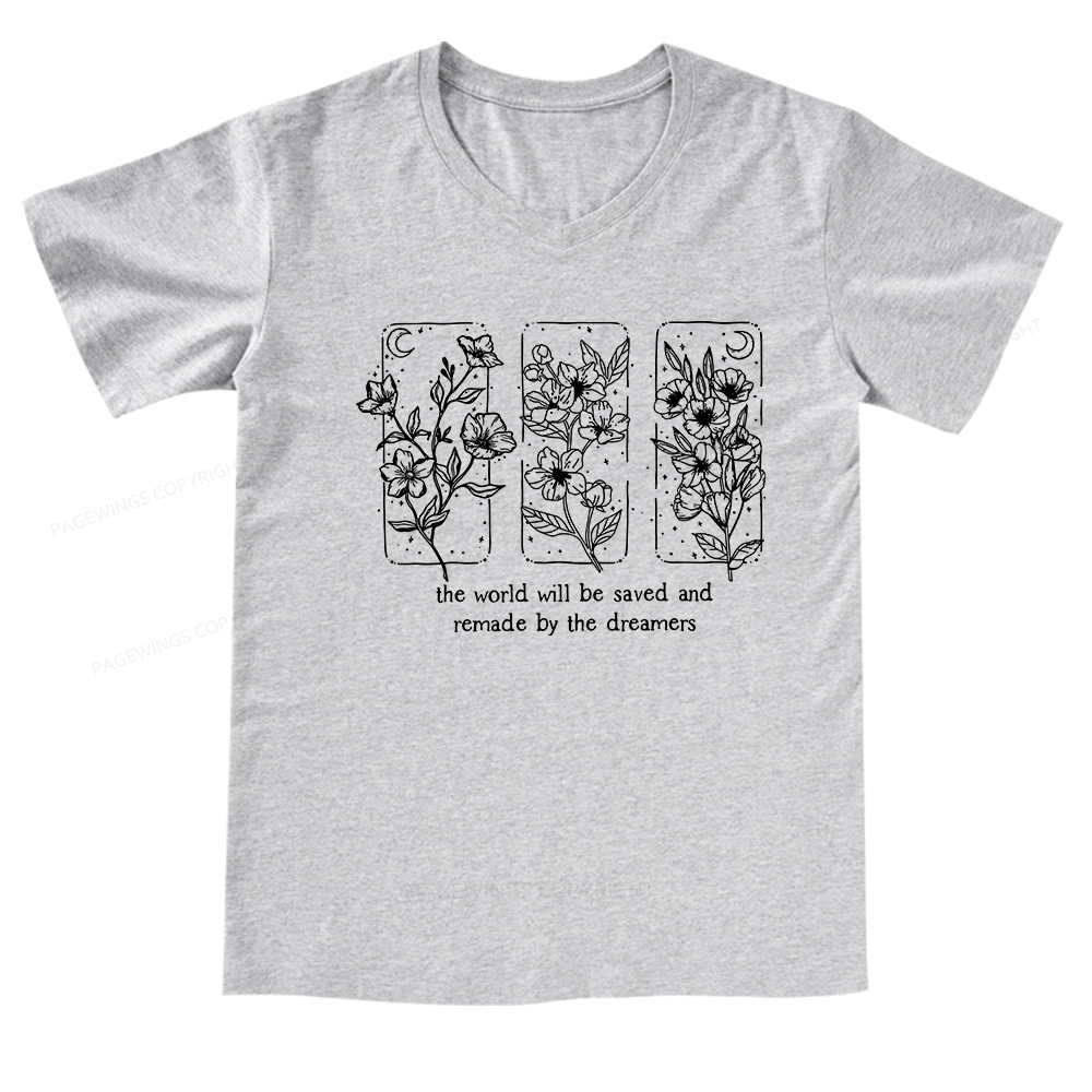 Pagewings The World Will Be Saved And Remade By The Dreamers V-neck T-shirt
