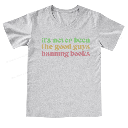 Pagewings It's Never Been the Good Guys Banning Books V-neck T-shirt