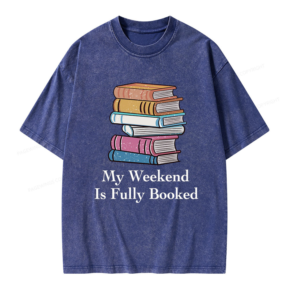 Pagewings My Weekend is Fully Booked Unisex Washed T-shirt