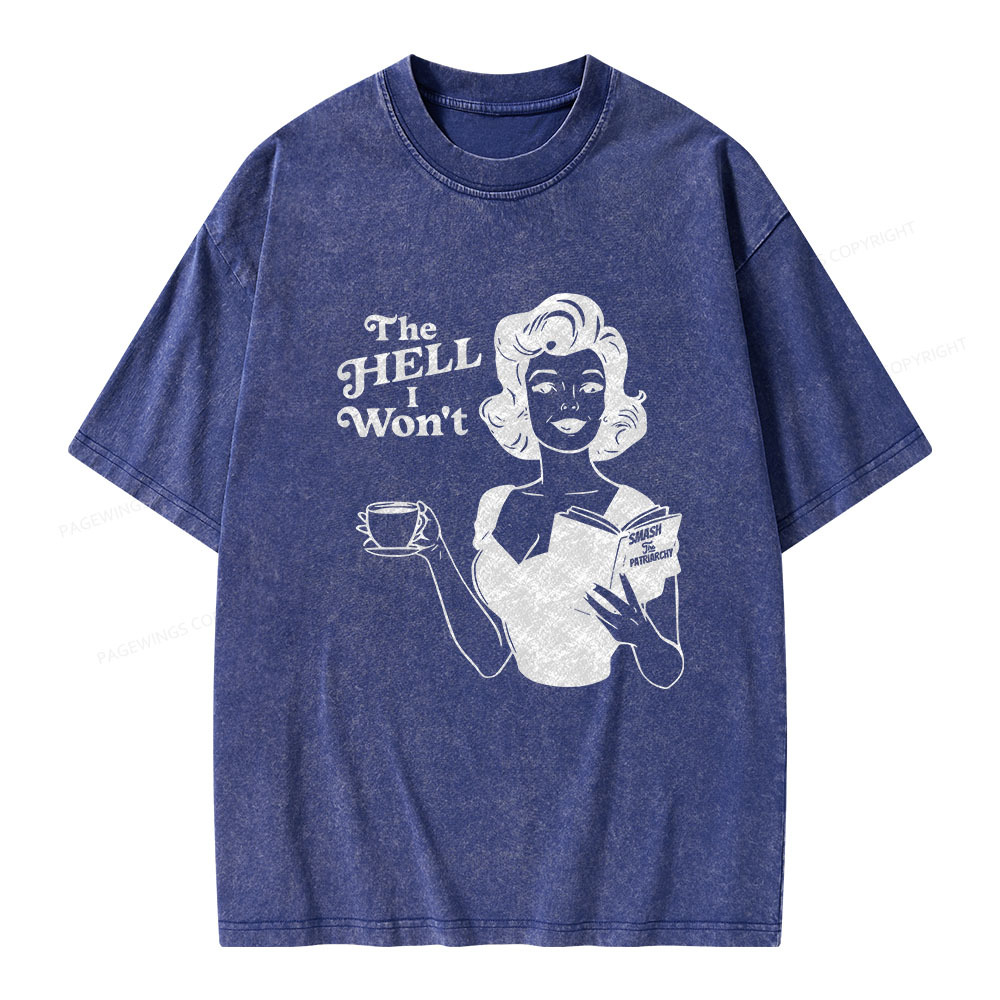 Pagewings The Hell I Won't Resistance Unisex Washed T-shirt