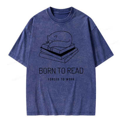 Pagewings Born To Read Forced To Work Shirt Cat Unisex Washed T-shirt
