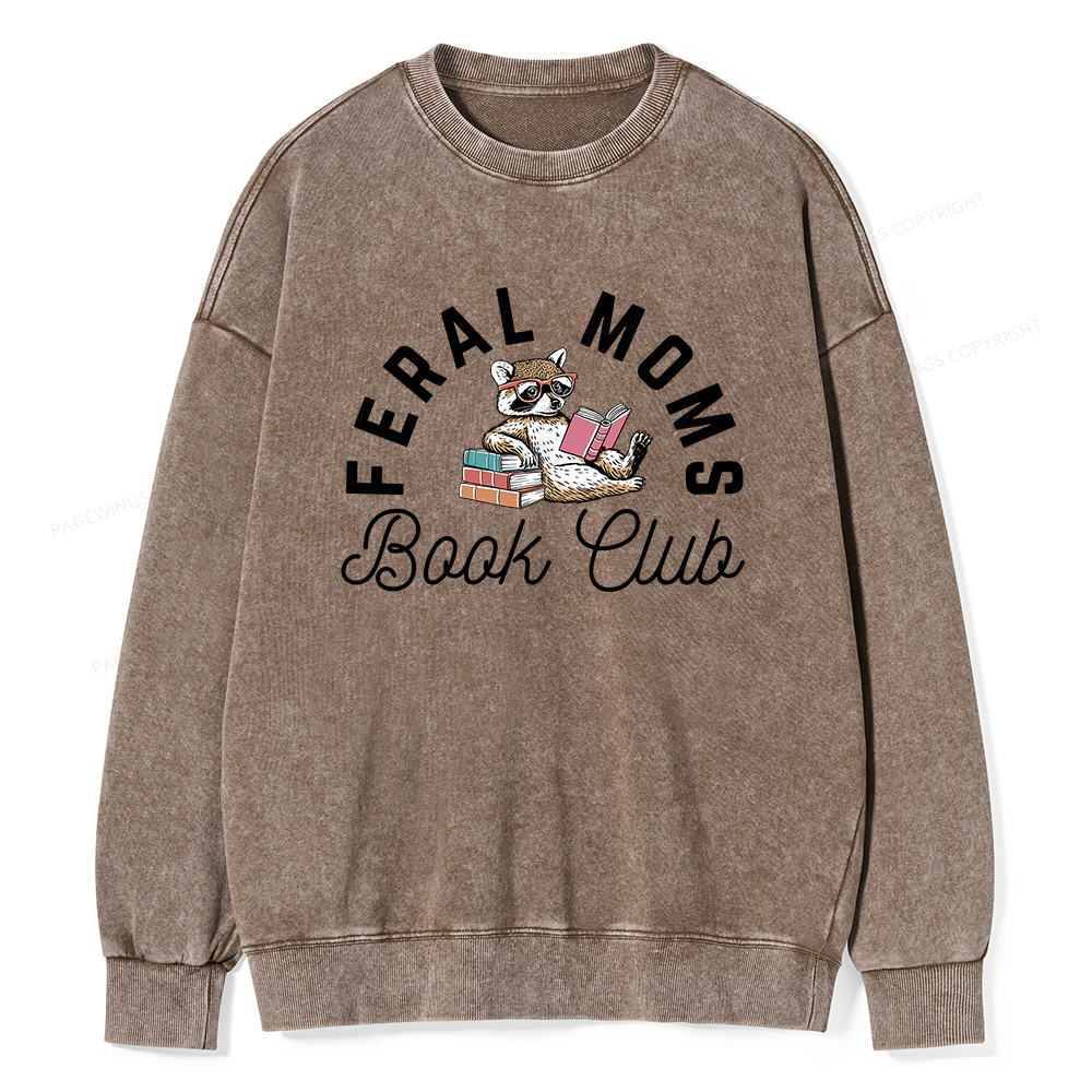 Pagewings Feral Moms Book Club Unisex Washed Sweatshirt