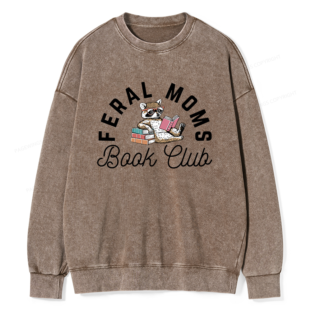 Pagewings Feral Moms Book Club Unisex Washed Sweatshirt