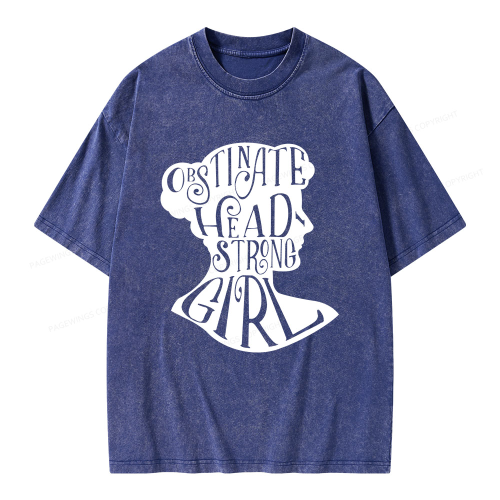 Pagewings Obstinate, Headstrong Girl  Unisex Washed T-shirt