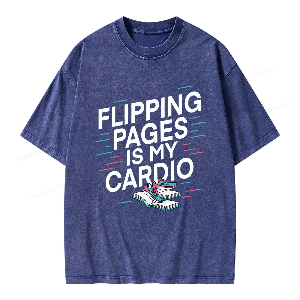 Pagewings Flipping Pages Is My Cardio Unisex Washed T-shirt