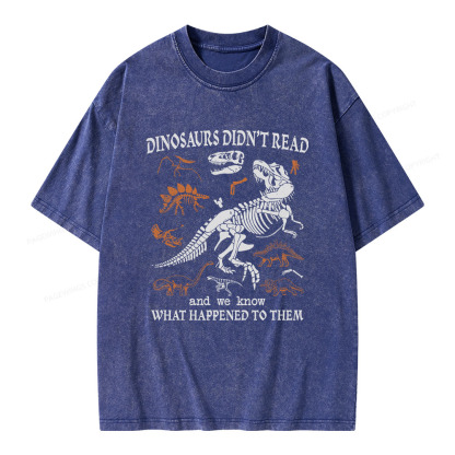 Pagewings Dinosaurs Did Not Read Unisex Washed T-shirt