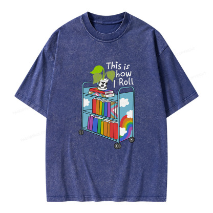 Pagewings This Is How I Roll Unisex Washed T-shirt