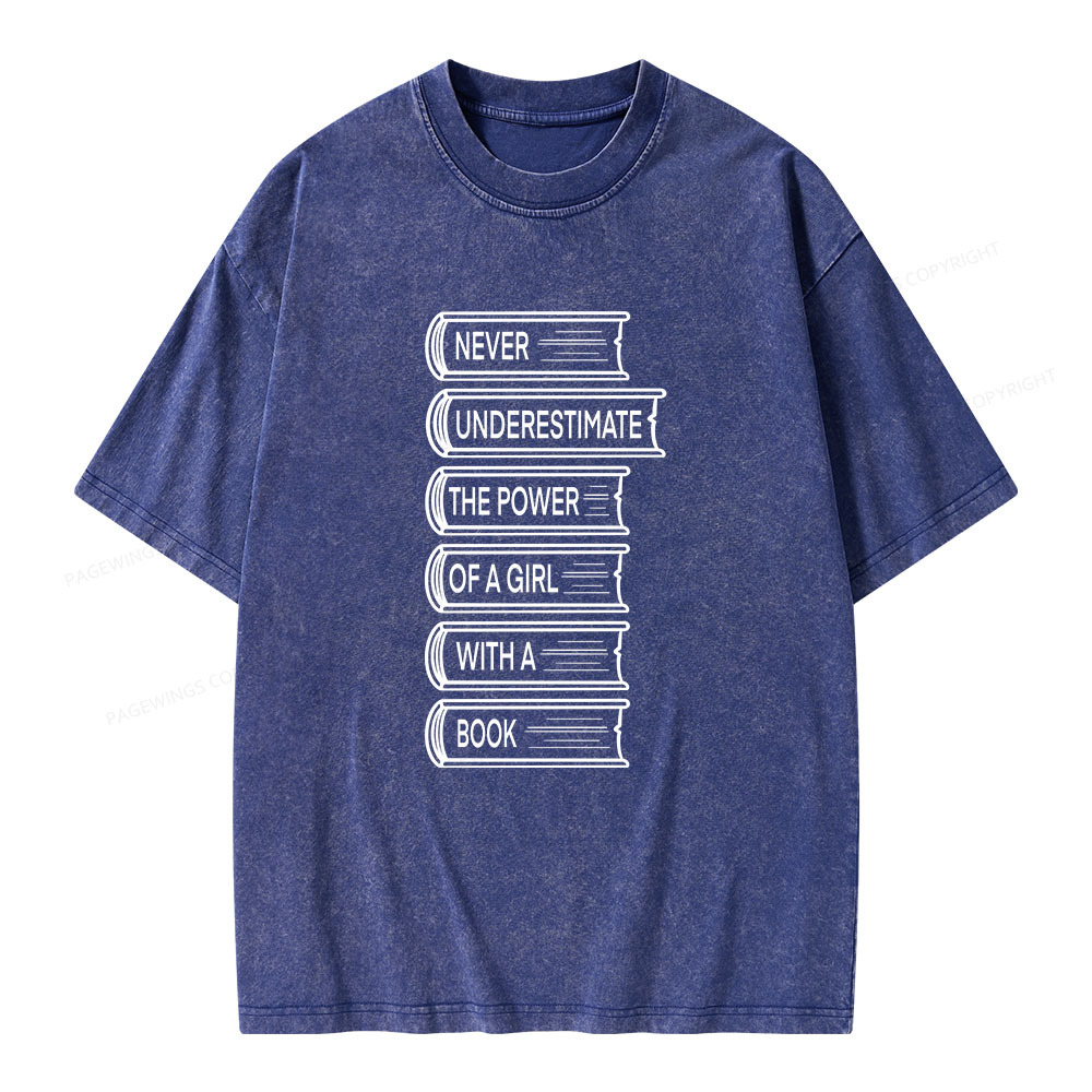 Pagewings Never Underestimate The Power Of A Girl With A Book Unisex Washed T-shirt