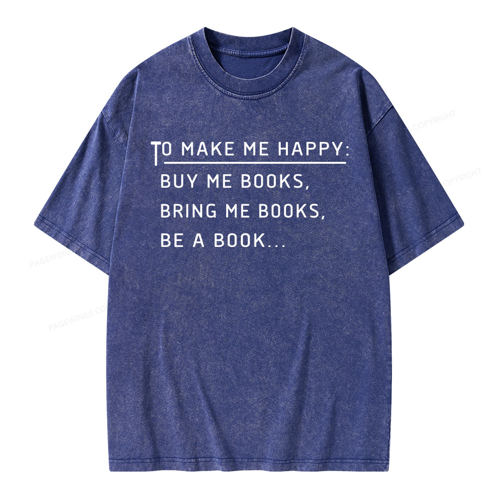Pagewings To Make Me Happy Unisex Washed T-shirt