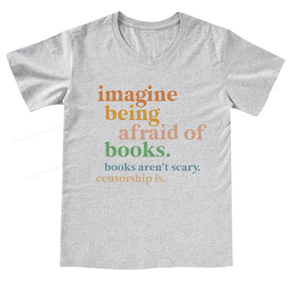 Pagewings Imagine Being Afraid Of Books V-neck T-shirt