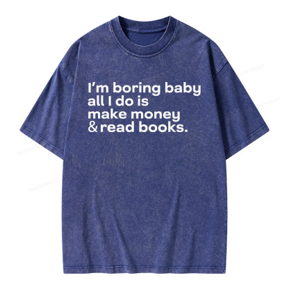 Pagewings Boring Baby Make Money Read Books Unisex Washed T-shirt