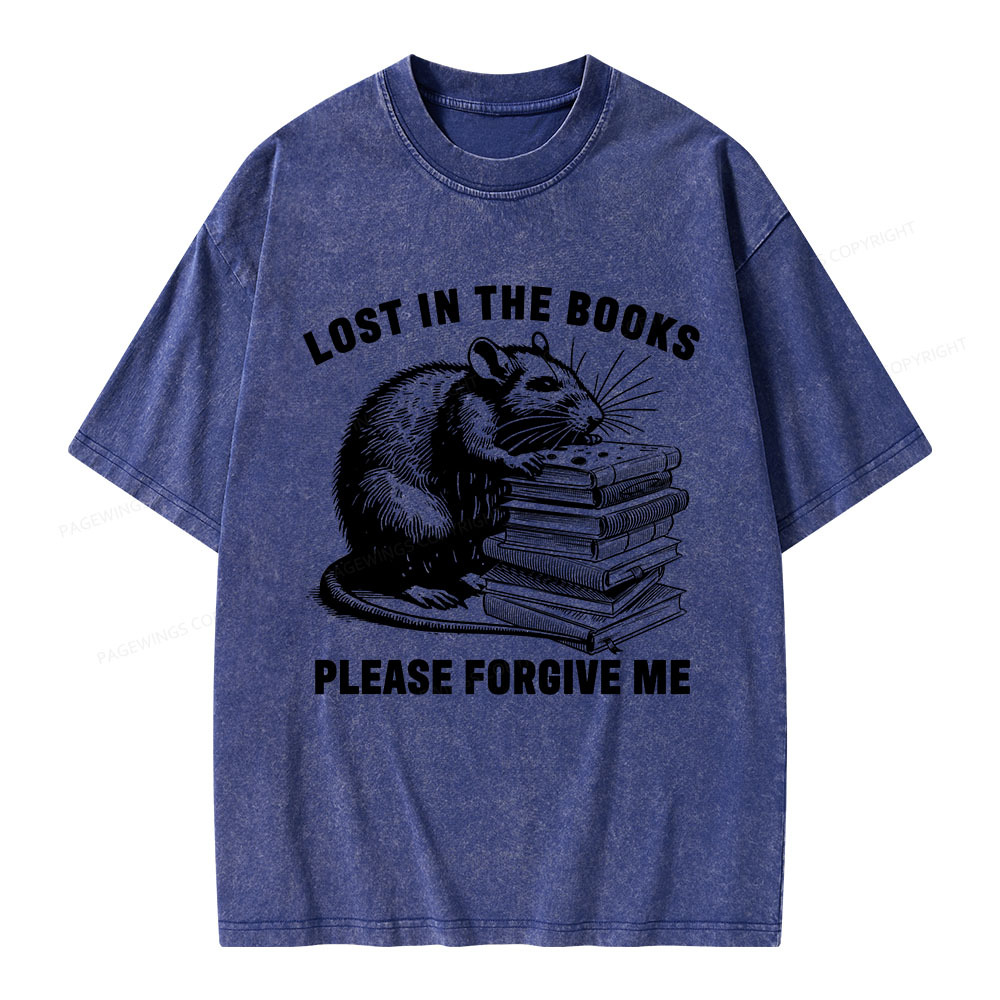 Pagewings Lost In The Books Please Forgive Me Unisex Washed T-shirt