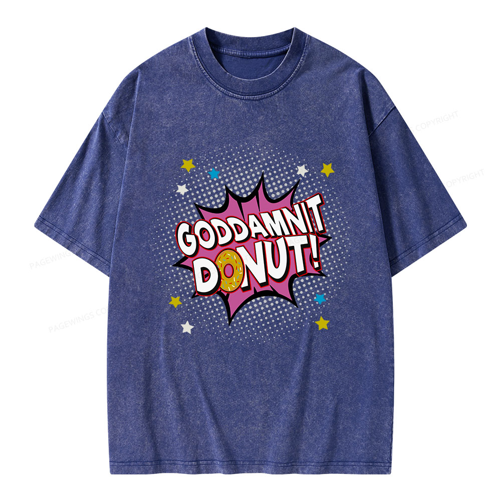 Pagewings Goddamnit Donut Unisex Washed T-shirt