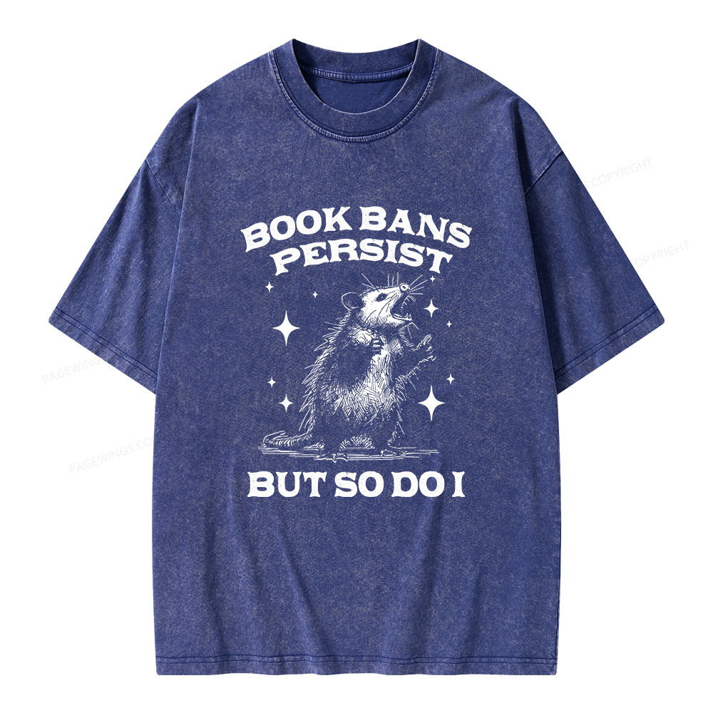 Pagewings Book Bans Persist But So Do I Unisex Washed T-shirt