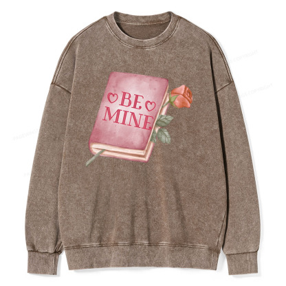 Pagewings Be Mine - Valentines Day Sweatshirt Unisex Washed Sweatshirt