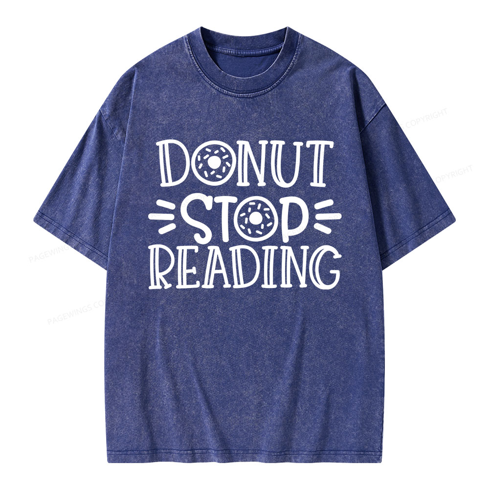 Pagewings Donut Stop Reading Unisex Washed T-shirt