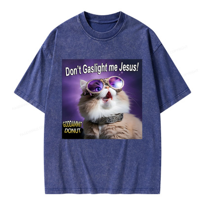 Pagewings Don't Gaslight Me Jesus! Unisex Washed T-shirt