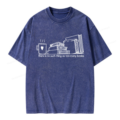 Pagewings There Is No Such Thing As Too Many Books Unisex Washed T-shirt