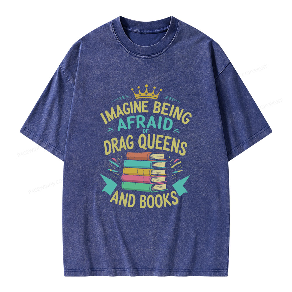 Pagewings Afraid Of Drag Queens And Books Unisex Washed T-shirt