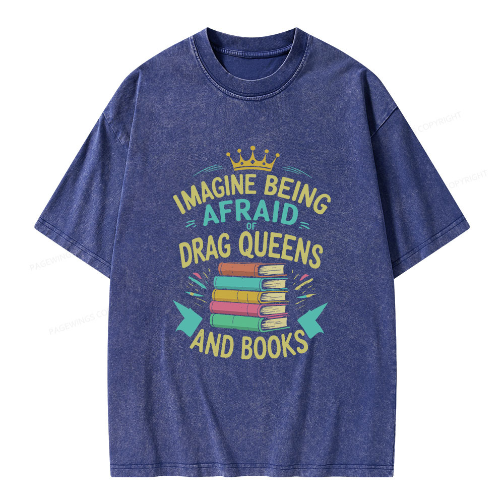 Pagewings Afraid Of Drag Queens And Books Unisex Washed T-shirt