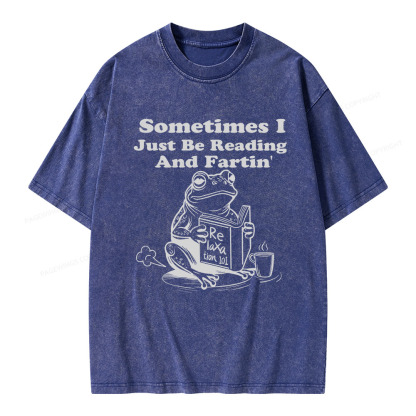 Pagewings Sometimes I Just Be Reading and Fartin Unisex Washed T-shirt