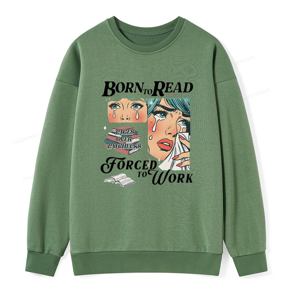 Pagewings Born To Read Bookish Unisex Classic Sweatshirt