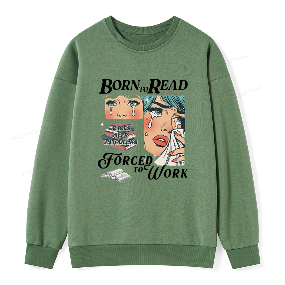 Pagewings Born To Read Bookish Unisex Classic Sweatshirt