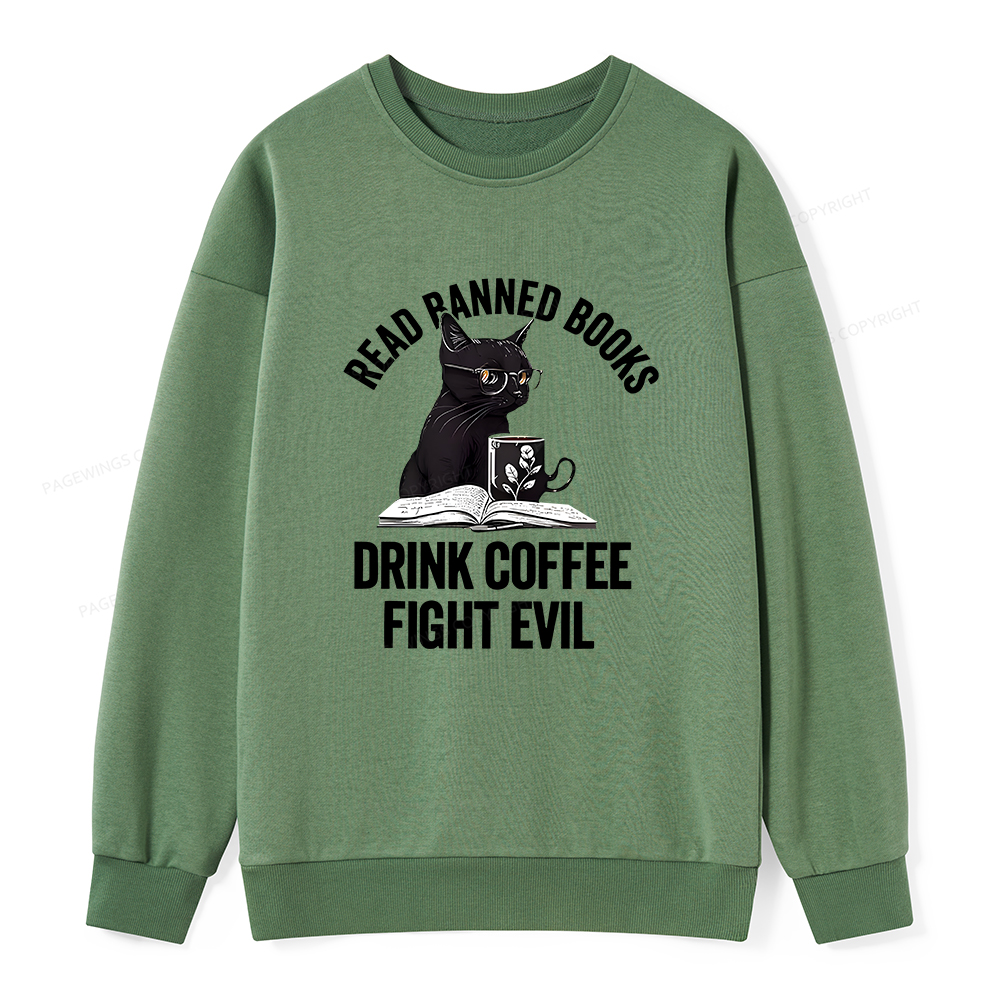 Pagewings Read Books Drink Coffee Fight Evil Shirt Unisex Classic Sweatshirt