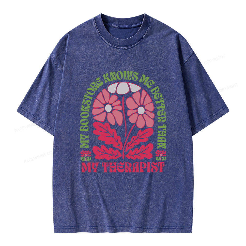 Pagewings My Bookstore Knows Me Better Than My Therapist Unisex Washed T-shirt
