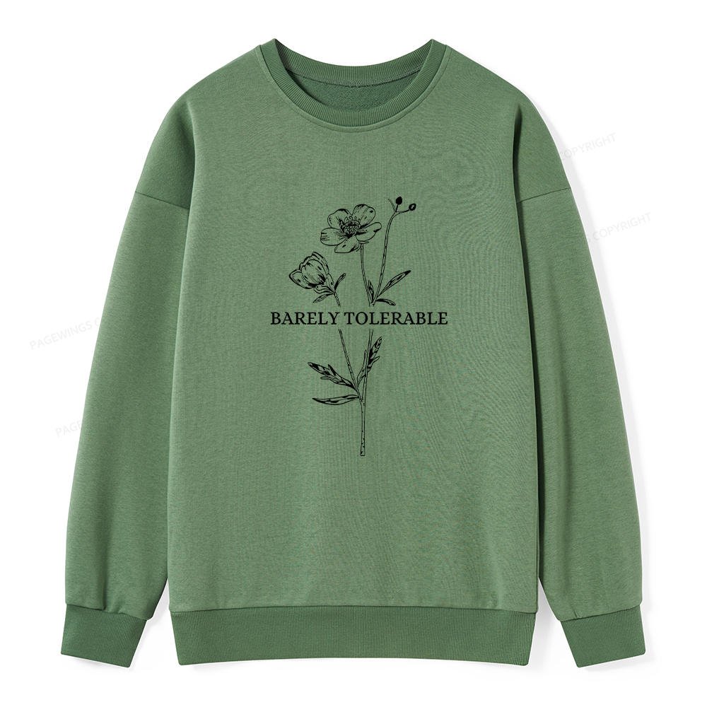 Pagewings Barely Tolerable Unisex Classic Sweatshirt