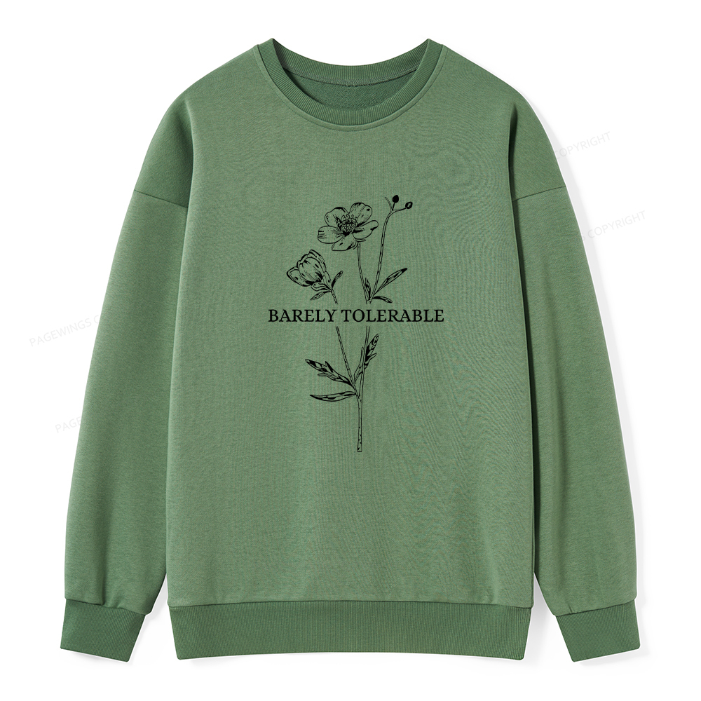 Pagewings Barely Tolerable Unisex Classic Sweatshirt
