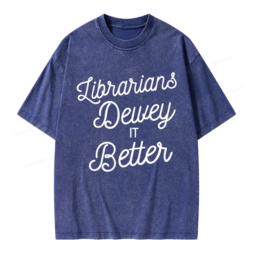 Pagewings Librarians Dewey it Better Unisex Washed T-shirt