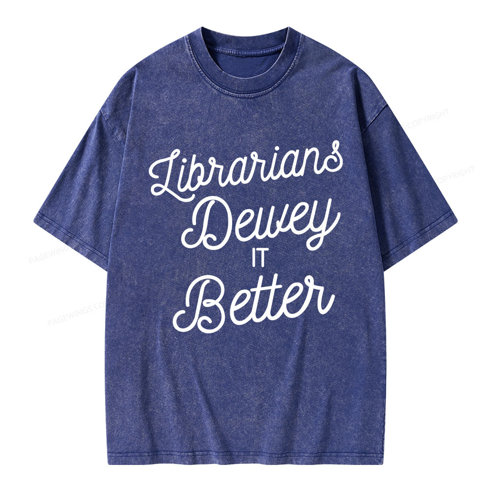 Pagewings Librarians Dewey it Better Unisex Washed T-shirt