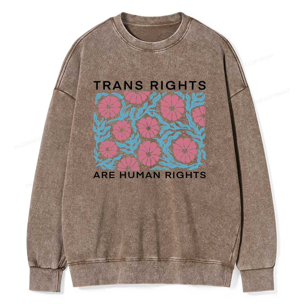 Pagewings Trans Rights Are Human Rights Unisex Washed Sweatshirt