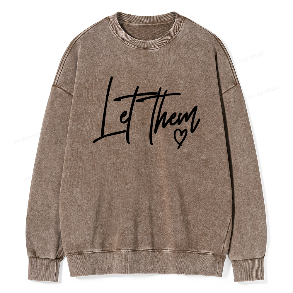 Pagewings Comfort Colors Let Them Unisex Washed Sweatshirt
