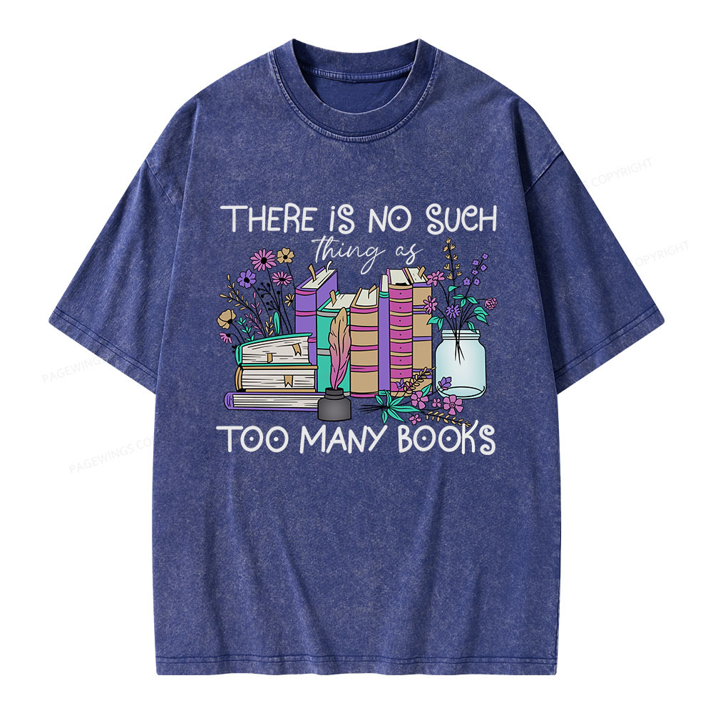 Pagewings No Such Thing as Too Many Books Unisex Washed T-shirt