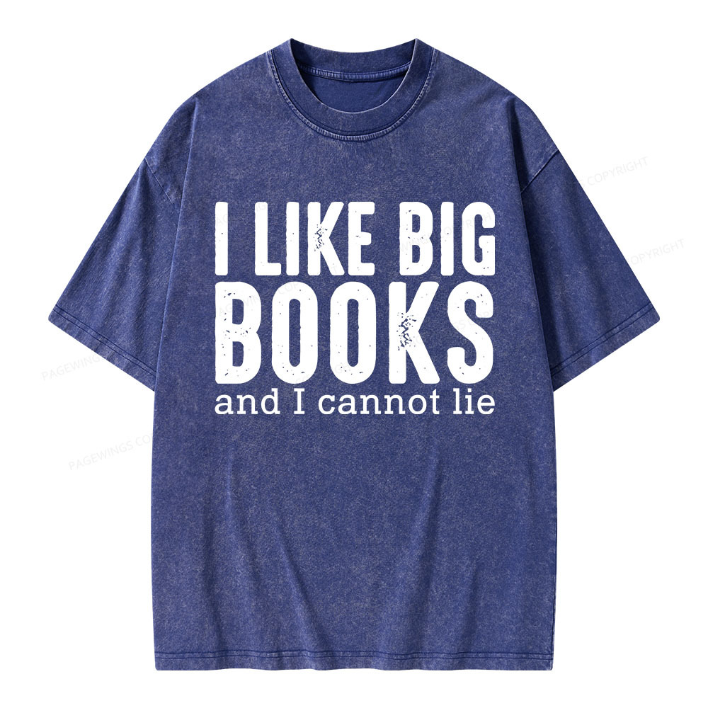 Pagewings I Like Big Books And I Cannot Lie Unisex Washed T-shirt