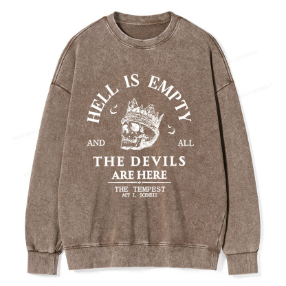 Pagewings Hell Is Empty And All The Devils Are Here Unisex Washed Sweatshirt
