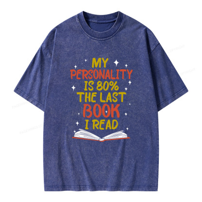 Pagewings My Personality Is 80% The Last Book I Read Unisex Washed T-shirt