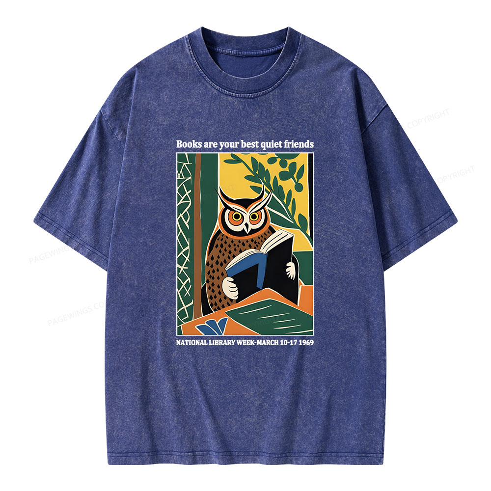 Pagewings Books Are Your Best Quiet Friends Unisex Washed T-shirt