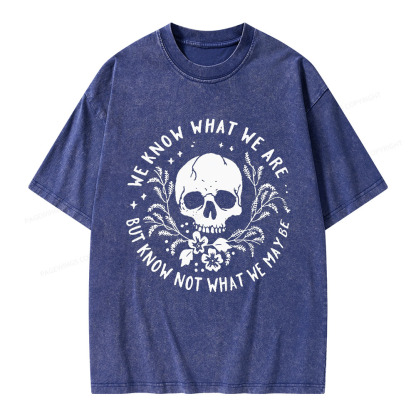 Pagewings We Know What We Are But Know Not What We May Be Unisex Washed T-shirt