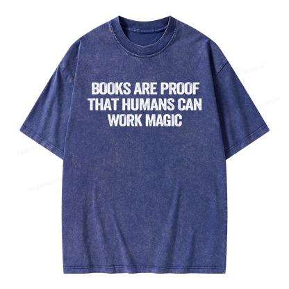 Pagewings Books Are Proof That Humans Can Work Magic Unisex Washed T-shirt