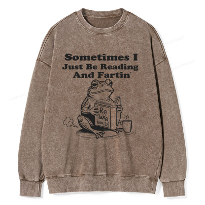 Pagewings Sometimes I Just Be Reading and Fartin Unisex Washed Sweatshirt