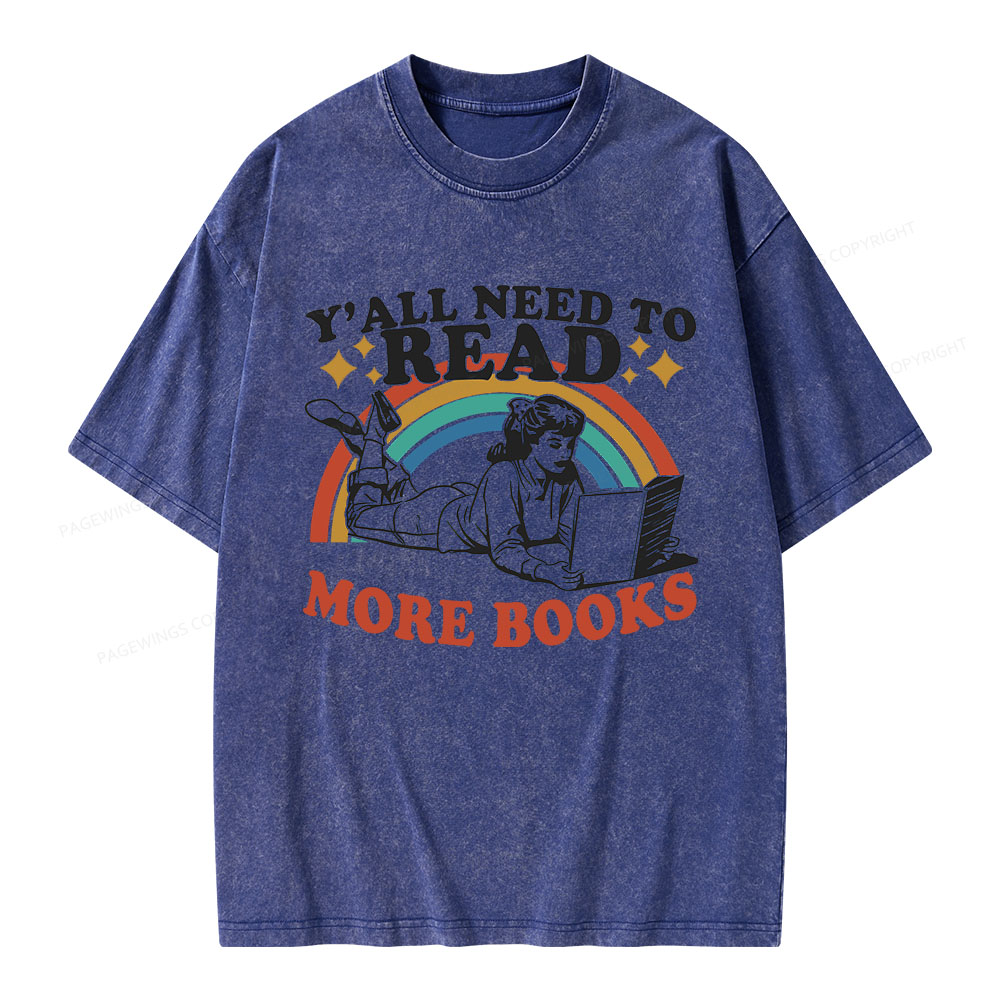Pagewings Y'all Need To Read More Books Unisex Washed T-shirt