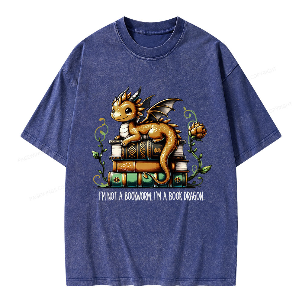 Pagewings Book Lover I'm Not A Bookworm I'm A Book Dragon  Unisex Washed T-shirt