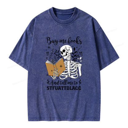 Pagewings Buy Me Books And Tell Me To Stfuattdlagg Unisex Washed T-shirt