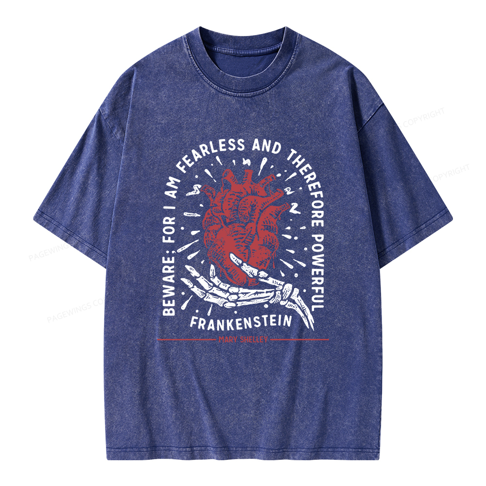 Pagewings Beware: For I Am Fearless And Therefore Powerful Unisex Washed T-shirt